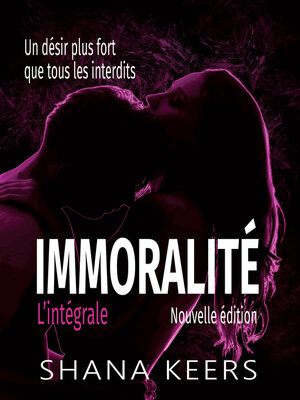 cover image of Immoralité--L'intégrale (Nouvelle édition)